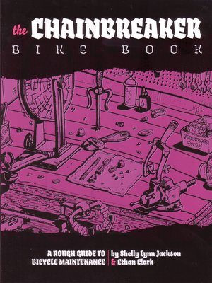 cover image of Chainbreaker Bike Book